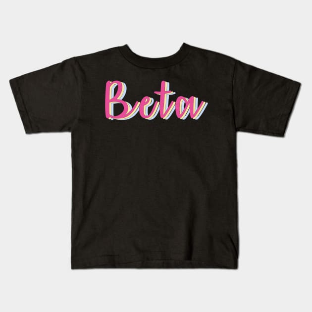 Beta Kids T-Shirt by LFariaDesign